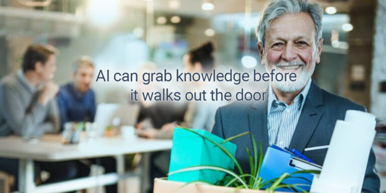 AI can grab knowledge before it walks out the door. Institutional Knowledge capture and transfer